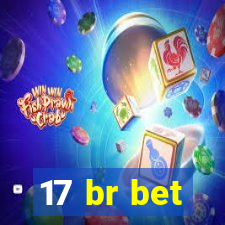 17 br bet